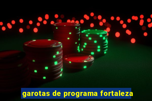 garotas de programa fortaleza